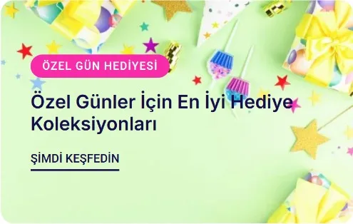 Özel gün hediye koleksiyonları
